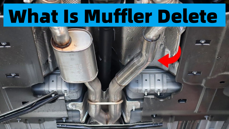 What Does Muffler Delete Do: Enhance Car Performance
