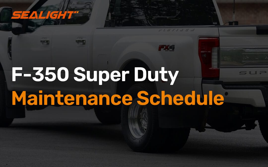 F-350 Super Duty Maintenance Schedule