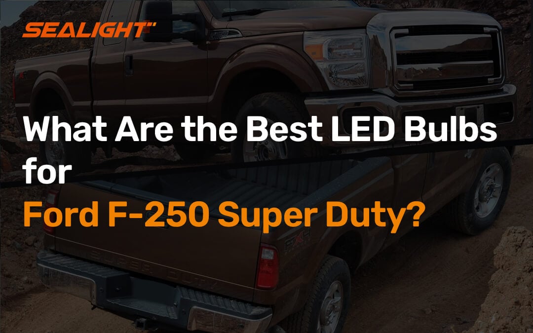What Are the Best LED Headlight Bulbs for Ford F-250 Super Duty?
