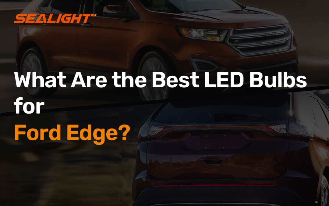 The 5 Best LED Bulb Replacement Options for the Ford Edge