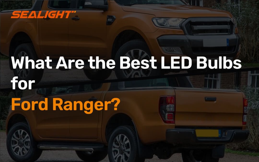 What Are the Best LED Bulbs for Ford Ranger?