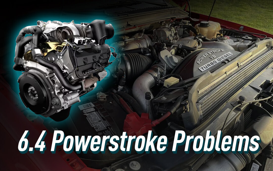 Top 7 6.4 Powerstroke Problems & How to Prevent Them