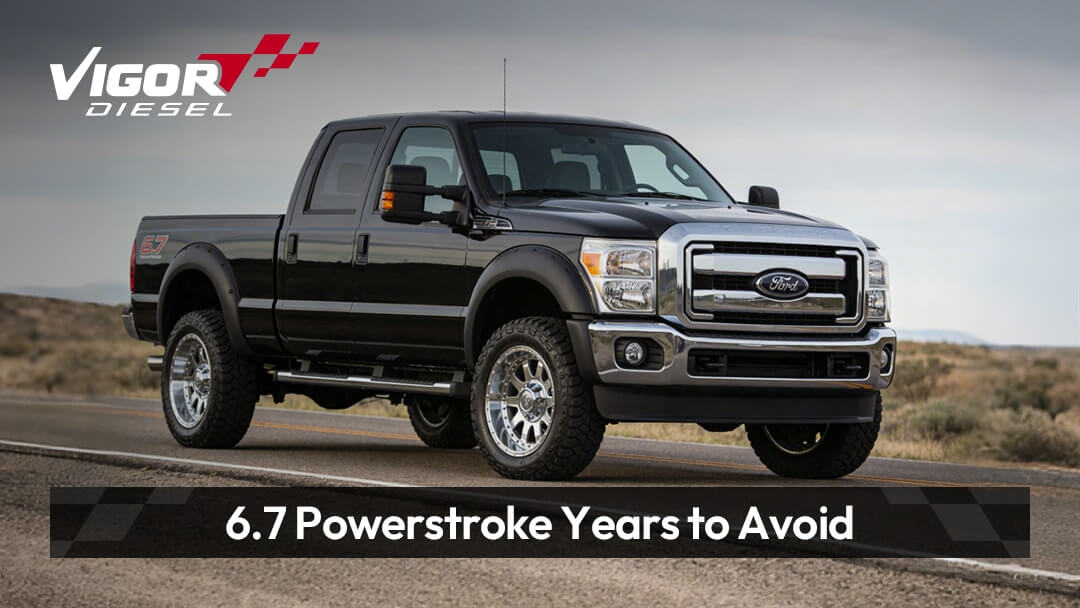 6.7 powerstroke years to avoid