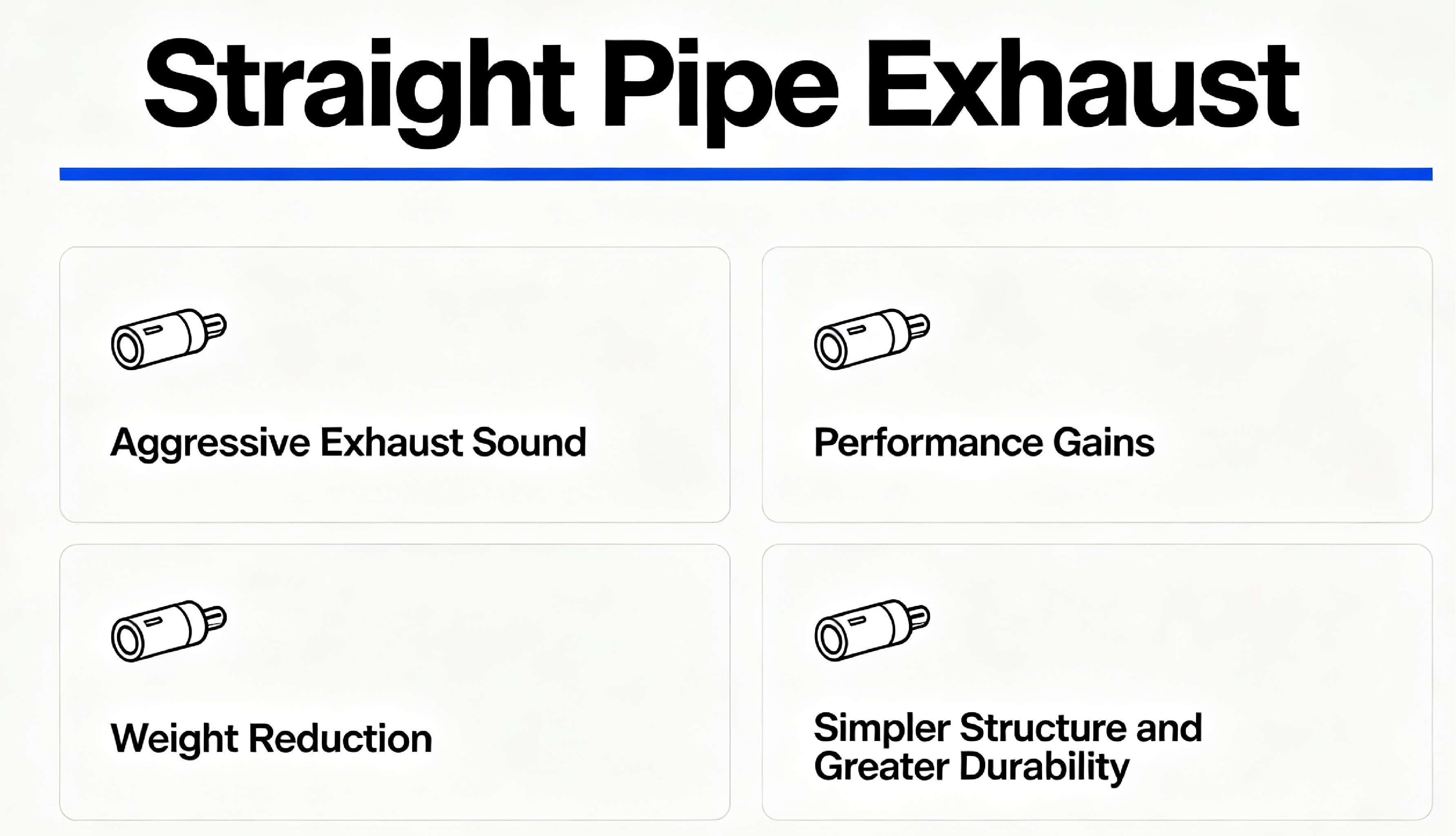 advantages of a straight pipe exhaust
