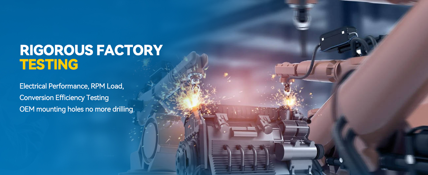 RIGOROUS FACTORY TESTING Conversion Efficiency Testing OEM mounting holes no more drilling