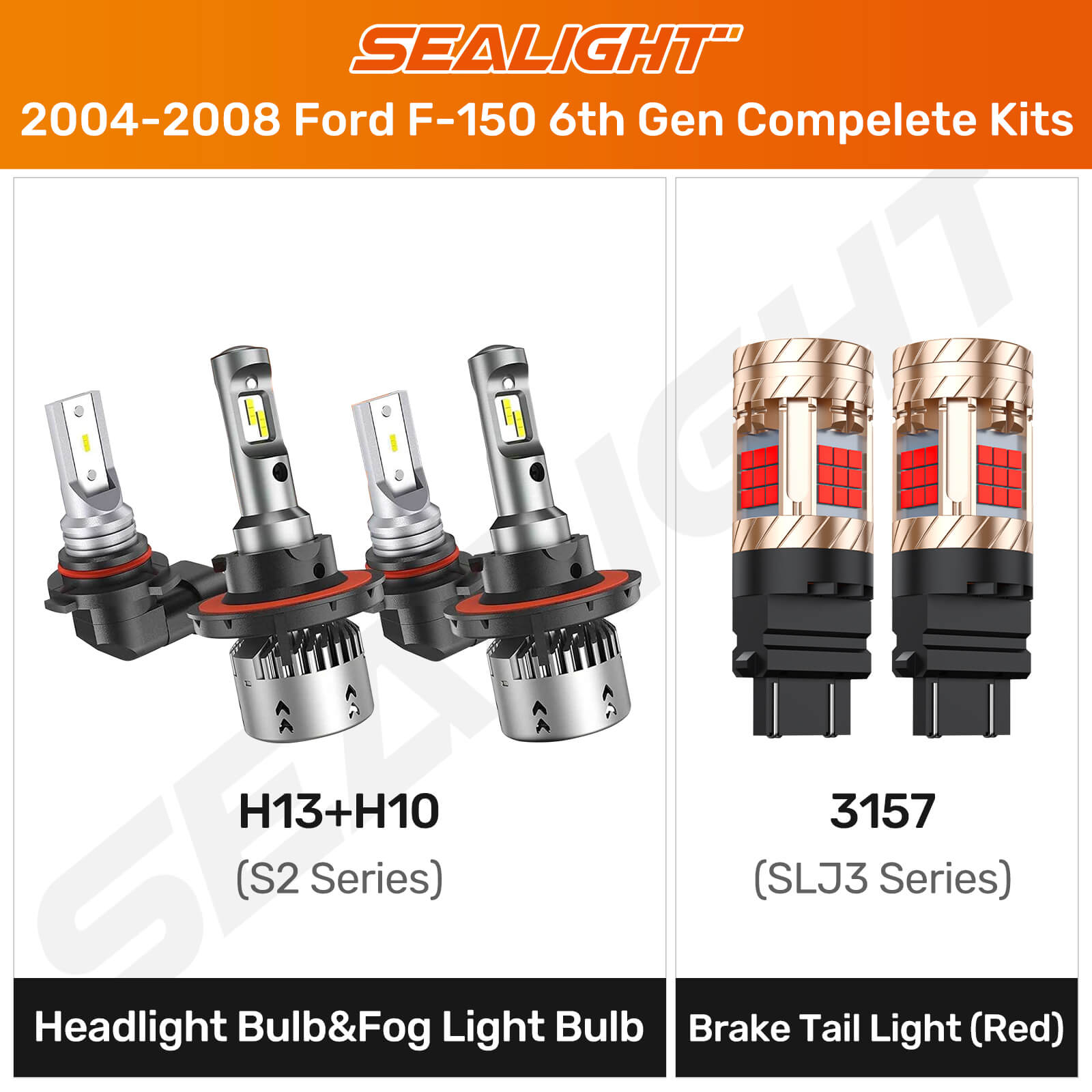 SEALIGHT® 2006-2008 Ford F-150 6th Gen LED Bulbs H13 Headlight H10 Fog Brake Lights Combo